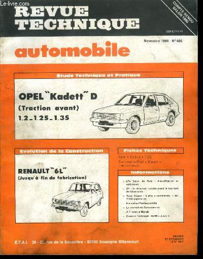 REVUE TECHNIQUE AUTOMOBILE N 405 - Opel Kadett D (traction avant) 1.2 - 1.2S - 1.3S, tude technique et pratique, Renault 6L (jusqu'a fin de fabrication) volution de la construction