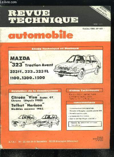 REVUE TECHNIQUE AUTOMOBILE N 437 - Etude technique et pratique Mazda 323, Principaux outils spciaux pour Mazda 323, Fiche technique carrosserie Mazda 323, Les modles 1984 : nouveauts franaises, nouveauts trangres, Evolution de la construction