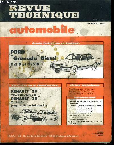 REVUE TECHNIQUE AUTOMOBILE N 444 - Ford Granada Diesel 2.1 D et 2.5 D, Renault 20 TD - GTD - Turbo D, Renault 30 Turbo D jusqu'a la fin de fabrication