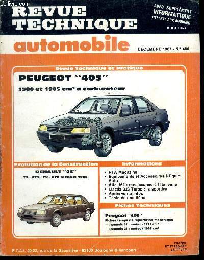 REVUE TECHNIQUE AUTOMOBILE N 486 - Peugeot 405 1580 et 1905 cm a carburateur, Renault 25 TS - GTS - TX - GTX (depuis 1985