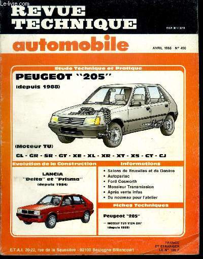 REVUE TECHNIQUE AUTOMOBILE N 490 - Peugeot 205 (depuis 1988) (moteurs TU) GL - GR - SR - GT - XE - XL - XR - XT - XS - CT- CJ , Lancia Delta et Prisma (depuis 1984)