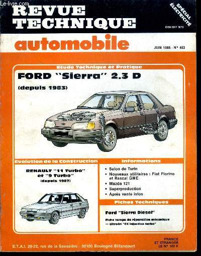 REVUE TECHNIQUE AUTOMOBILE N 492 - Ford Sierra 2.3 D (depuis 1983), Renault 11 Turbo et 9 Turbo (depuis 1987)