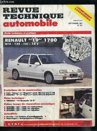 REVUE TECHNIQUE AUTOMOBILE N 531 - Renault 19 1700 GTX - TXE - TXI - 16 S, Fiat Ritmo et Regata (mot. diesel) deuis 88, Renault 5 et Express (mot. diesel) depuis 87, Renault 19 Chamade 16 S, Citroen ZX 1360 cm carburateur