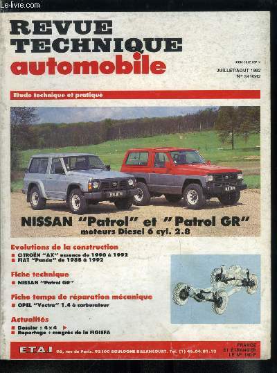 REVUE TECHNIQUE AUTOMOBILE N 541-542 - Nissan Patrol et Patrol GR moteurs diesel 6 cyl. 2.8, Citroen AX essence de 1990 a 1992, Fiat Panda de 1988 a 1992, Nissan Patrol GR, Opel Vectra 1.4 a carburateur