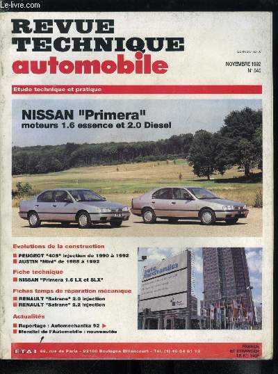 REVUE TECHNIQUE AUTOMOBILE N 545 - Nissan Primera, moteurs 1.6 essence et 2.0 diesel, Peugeot 405 injection de 1990 a 1992, Austin Mini de 1988 a 1992, Nissan Primera 1.6 LX et SLX, Renault Safrane 2.0 injection