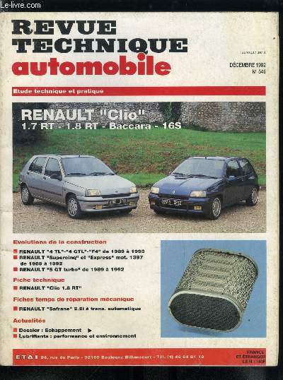 REVUE TECHNIQUE AUTOMOBILE N 546 - Renault Clio 1.7 RT - 1.8 RT - Baccara - 16S, Renault 4 TL - 4 GTL - F4 de 1989 a 1993, Renault Supercinq et Express mot. 1397 de 1989 a 1992, Renault 5 GT turbo de 1989 a 1992
