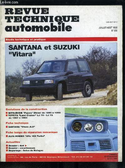REVUE TECHNIQUE AUTOMOBILE N 553 - Santana et Suzuki Vitara, Mitsubishi Pajero Diesel de 1990 a 1993, Toyota Land Cruiser LJ 70 - LJ 73 de 1987 a 1993, Santana Vitara JLX, Alfa Romeo Alfa 164 turbo