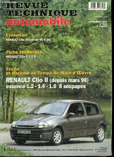 REVUE TECHNIQUE AUTOMOBILE N 620 - Renault Clio Diesel de 96 a 98, Renault Clio II 1.9 D, Renault Clio II (depuis mars 98) essence 1.2 - 1.4 - 1.6 8 soupapes