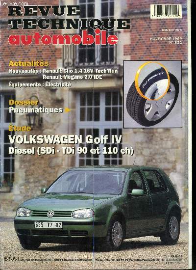 REVUE TECHNIQUE AUTOMOBILE N 622 - Renault Clio 1.4 16V Tech'Run, Renault Megane 2.0 IDE, Pneumatiques, Volkswagen Golf IV diesel (SDi - TDi 90 et 110 ch)