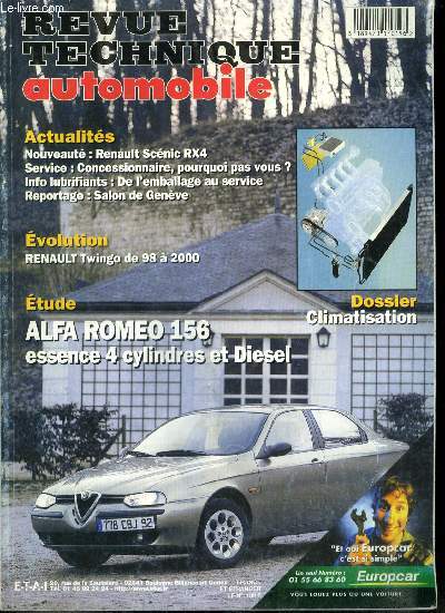 REVUE TECHNIQUE AUTOMOBILE N 627 - Renault Scnic RX4, Concessionnaire, pourquoi pas vous ?, Renault Twingo de 98 a 2000, Alfa Romeo 156 essence 4 cylindres et Diesel