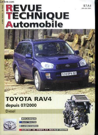 REVUE TECHNIQUE AUTOMOBILE N 662 - Toyota RAV4 depuis 07/2000 diesel