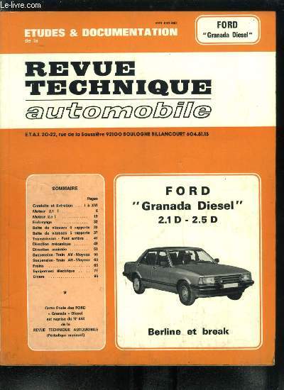 ETUDES & DOCUMENTATION DE LA REVUE TECHNIQUE AUTOMOBILE - Ford Granada Diesel 2.1 D - 2.5 D, berline et break, conduite et entretien, Moteur 2,1 l, moteur 2,5 l, boite de vitesses 4 rapports/5 rapports