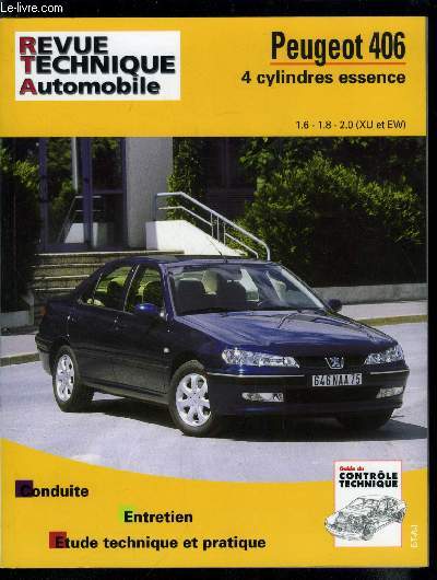 Revue technique automobile - Peugeot 406 4 cylindres essence 1.6 - 1.8 - 2.0 (XU et EW)