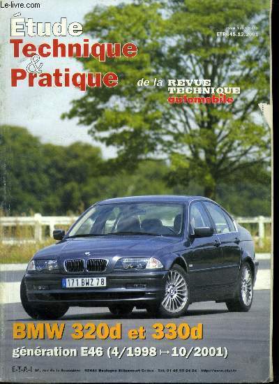 Etude technique & pratique de la revue technique automobile n 645 - BMW 320d et 330d gnration E46 (4/1998 -> 10/2001)