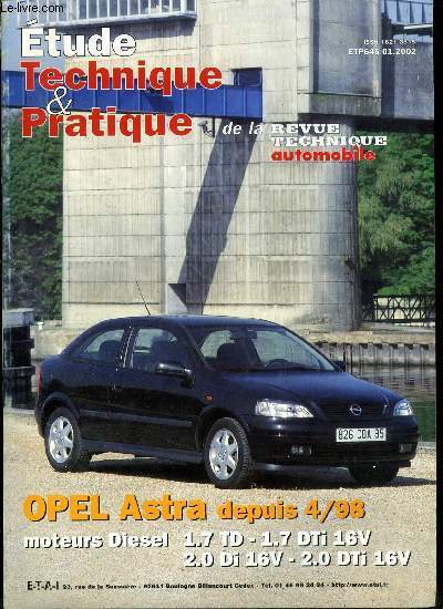 Etude technique & pratique de la revue technique automobile n 646 - Opel Astra depuis 4/98 moteurs Diesel 1.7 TD - 1.7 DTi 16V, 2.0 Di 16V - 2.0 DTi 16V
