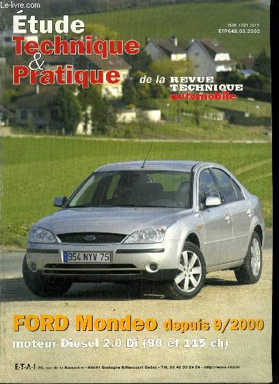 Etude technique & pratique de la revue technique automobile n 648 - Ford Mondeo depuis 9/2000 moteur diesel 2.0 Di (90 et 115 ch)