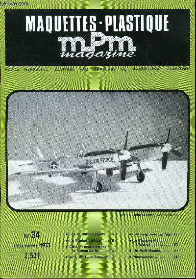 MAQUETTES PLASTIQUE MAGAZINE N 34 - Les soldats Historex, La Humber Staffear, Quoi de neuf derrire le Rideau de fer, Le F-82 Twin-Mustang, Les surprises de l't, Le Phatom Huey Chopper, Un nol Humbrol