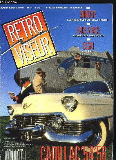 RETROVISEUR N 18 - Chres, les anciennes ?, Rudolf Uhlenhaut, l'homme des Mercedes, Jaguar XJ 13, un rve contrari, Cadillac '54 '55 '56, Opel 1900 GT, Circuits imprims, Joint SPI