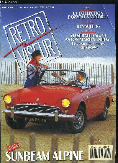 RETROVISEUR N 65 + LVA N634 - Californie, paradis des tracteurs, Socma-Grgoire, Charles Deutsch 2e poque, Renault 16, Panhard Dynamic Junior, Sunbeam Alpine, Aston Martin DB 4 GT Zagato, Maserati A6G/54 Zagato, L'chappement