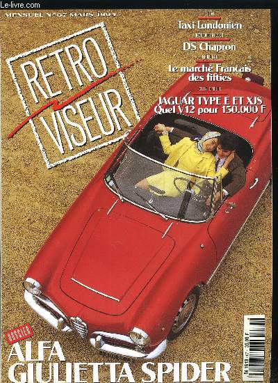 RETROVISEUR N 67 - Jaguar Type EV12 et XJS, Ford Taunus 1961-1964, La France automobile des annes cinquante, Stout Scarab 1937, Taxi Austin FX4, Mmoire de pionnier, Alfa Giulietta Spider, DS Chapron, Expo JEP a Montreuil, Optimisme et nouveaut