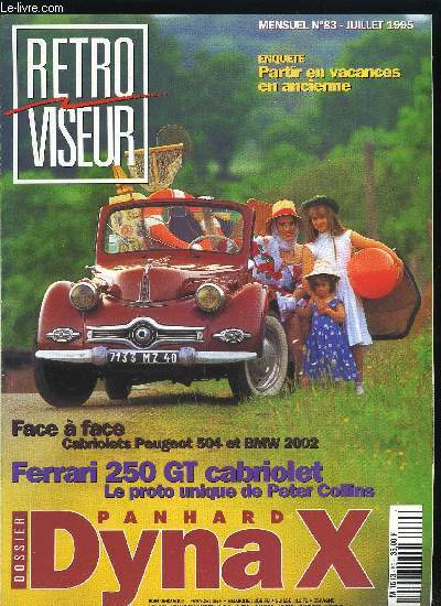 RETROVISEUR N 83 - Visite a Daytona, En vacances avec son ancienne ?, La caserne d'Ali Baba, Le premier Grand Prix du Japon, Ferrari 250 GT cabriolet, Daimler SP 250, brute de charme, Des Russes dans la course, Panhard Dyna X, Cabriolet 504 et BMW 2002