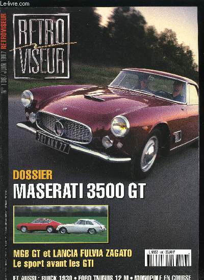 RETROVISEUR N 106 - Lunar Rover, Mercedes 190 SL 1954-SLK 200 1997, Monopole, Ford Taunus 12 M, Gdovius, Buick Series 60 1930, Maserati 3500 GT, Lancia Fulvia Zagato/MGB GT, La passion pour les 24h du Mans