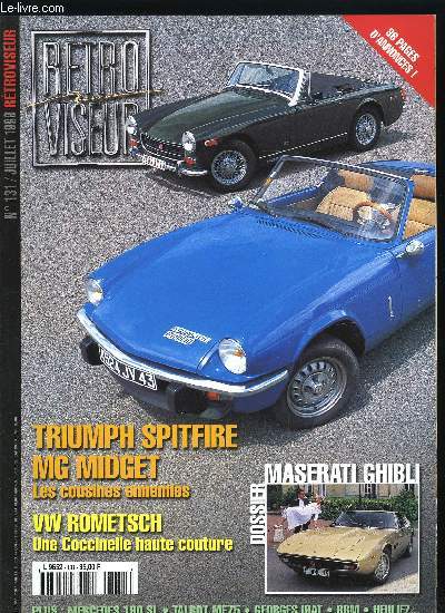 RETROVISEUR N 131 - Muse des techniques de Speyer, La Volvo du millions de miles, BRM 2e partie, Talbot Fulgur MF75 1934, VW Rometsch, Heuliez (1re partie), Maserati Ghibli, Triumph Spitfire 1500 FH/MG Midget Mk III, Mercedes 190 SL