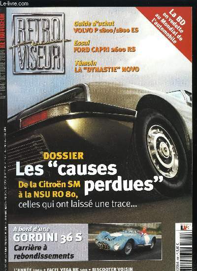 RETROVISEUR N 194 - Mondial de l'automobile/L'auto par la bande, La Dynastie Novo, 1954 anne fatale, Hotchkiss, Delahaye, Delage, Ford Capri 2600 RS 1972, Biscooter Voisin/50 ans, le bel age, Barquette Gordini 36S 3 litres 1953, Chevrolet une affaire