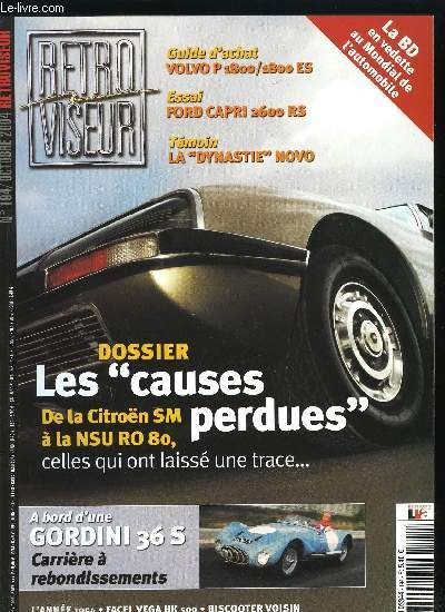 RETROVISEUR N 194 - Mondial de l'automobile/L'auto par la bande, La Dynastie Novo, 1954 anne fatale, Hotchkiss, Delahaye, Delage, Ford Capri 2600 RS 1972, Biscooter Voisin/50 ans, le bel age, Barquette Gordini 36S 3 litres 1953, Chevrolet une affaire