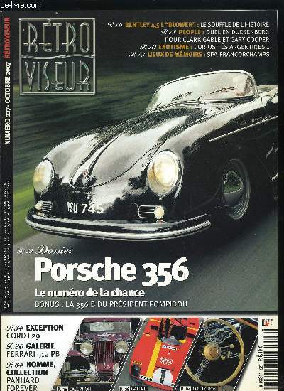RETROVISEUR N 227 - Blower Bentley, Rglement de comptes a Beverly Hills, Ferrari 312 PB 1972, Cord L-29 1929, L'automobile argentine, Spa-Francorchamps, Jacques Besnard : un jardin extraordinaire