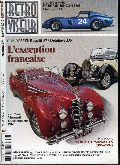 RETROVISEUR N 274 - Ferrari 250 GTO 1962, histoire d'O, Lincoln Continental 1940-1948, le testament d'Edsel, Bugatti 57/Delahaye 135, l'exception franaise, Matra MS11 V12, un rve en bleu, blanc, rouge, Delage D-8 120 cabriolet Chapron 1937