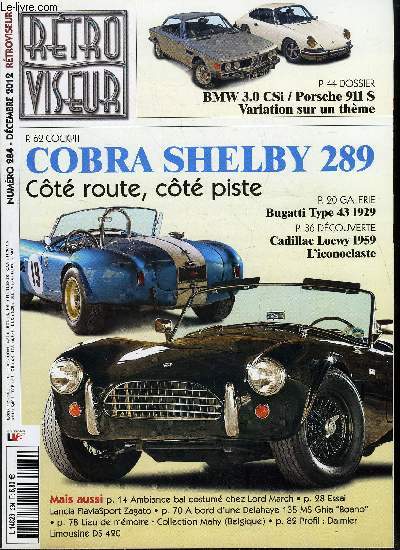 RETROVISEUR N 284 - Ambiance, bal costum chez Lord March, Bugatti Type 43 1929, l'initiation au grand sport, Lancia FlaviaSport Zagato 1966, snobisme dcal, Cadillac Loewy 1959, l'iconoclaste, BMW 3.0 CSi/Porsche 911 S, variation sur un thme, Cobra