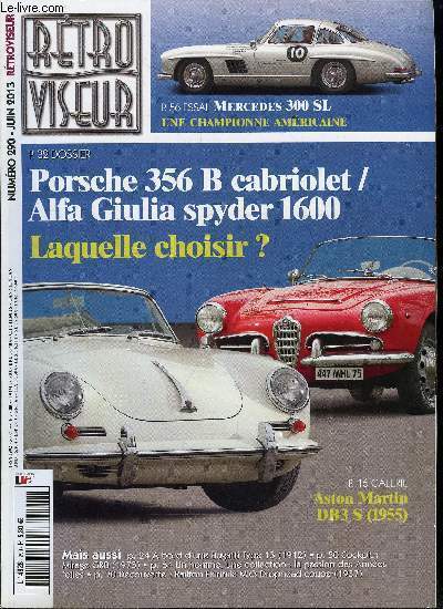 RETROVISEUR N 290 - Techno Classica Essen, essaim d'anciennes, Aston Martin DB3 S, le rve de David Brown, Bugatti Type 13 (1912), la globe-trotteuse, Alfa Giulia spyder 1600/Porsche 356 B cabriolet,sur un air de Bobby Solo, Mirage GR58 (1975) opration