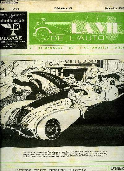 LA VIE DE L'AUTO N 29 - Club Mercedes Benz France, Montagu Motor Museum (suite) par Serge Cordey, Les ventes aux enchres - Bordeaux, 26 novembre, Coup d'oeil outre-Manche, grand prix Models, Club Delahaye, Le club des 3 heures de Contres