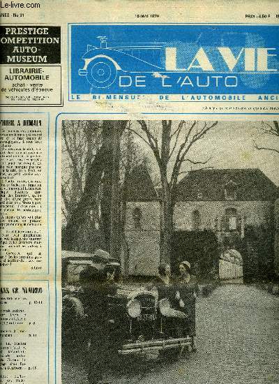LA VIE DE L'AUTO N° 61 - Louis Delage et ses Delage, Les vrais ancêtres entre... - Photo 1/1
