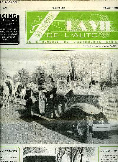 LA VIE DE L'AUTO N 79 - Croisire blanche, Lucien Loreille : une leon d'histoire, J.M. Pellerin : petite histoire des Trois Heures de Contres, Le recensement des Rosalies spciales, La saga : rplique de la Bugatti 55, Lilliput : quelques Bugatti