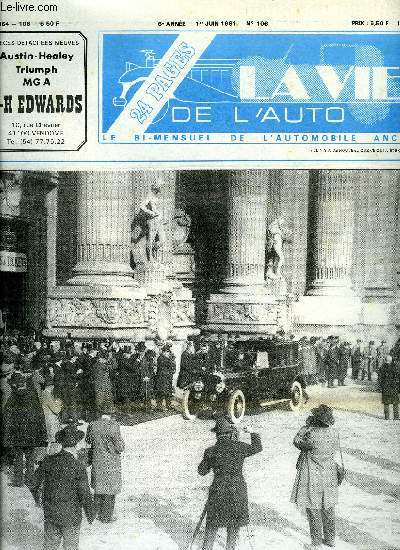 LA VIE DE L'AUTO N 106 - Vente a Nancy, Une auto par mois : Voiturette Le Zbre 1910, 1885 : Thorie de la manoeuvre du vlocipde, Belle dcouverte : Fiat Ardita 1936, Autre dcouverte : Coup Talbot Vadenplas 1939, Mes soixantes six maitresses (suite)