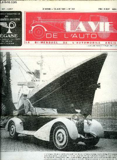 LA VIE DE L'AUTO N 107 - Vente a Cannes-Mandelieu, Vente a Fontenay-Le-Comte, Le marquis De Dion raconte les dbuts de l'A.C.F, Une 203 attirante, Lilliput : Autos ducatives et pour enfants gats, Mes soixante six maitresses (suite) par Jacques Hrault