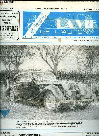 LA VIE DE L'AUTO N 116 - Quelques pur-sang aux ftes du centenaire Bugatti, Le VIe Rallye des Huitres, Souvenirs du VIIIe Escargot d'Or, Avec les 4 A de Grenoble, Xe anniversaire de la bourse d'changes du Cercle T, Rallye du Lancia Club France, Amicale