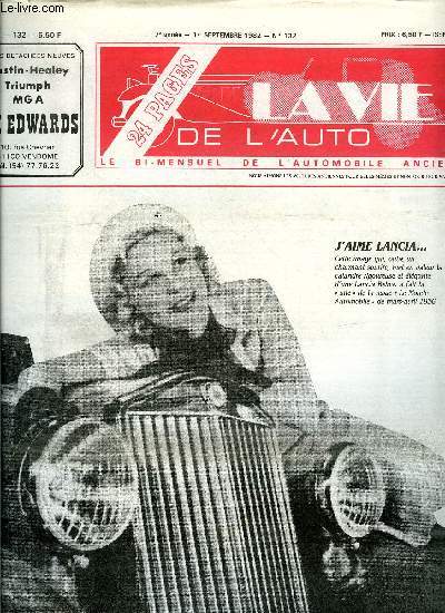 LA VIE DE L'AUTO N 132 - Troisime rallye du circuit de Bruxelles, Le tour de France en Donnet : un peu plus court que prvu, Souvenirs de la 10e Randonne de l'Hrault, 9e randonne des Trois Valles, Lancia : dans les Ardennes en Ardennes, Automobiles