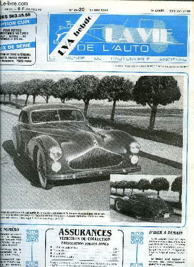 LA VIE DE L'AUTO N 20 - L'automobile fut aussi a vapeur : la Standard Scott et Newcomb 1920 - Les Stanley - Un pionnier : Lon Serpollet, L'Ille et Vilaine fte le cinquantenaire de la Traction, En attendant le 4e ; souvenirs du 3e rallye touristique