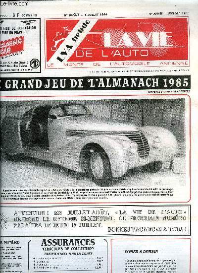 LA VIE DE L'AUTO N 27 - The Detroit Chronicle : la mort d'Henry Ford par Didier Lain, 20 juin : Vente a l'A.C.F., 13e randonne des Belles d'Antan (Amateurs des Deux-Svres), De Vars Rtro 83 a Vars Rtro 84 - 1re concentration de voitures anciennes