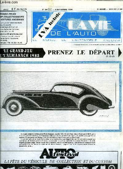 LA VIE DE L'AUTO N 32 - Prenez le dpart du grand jeu de l'almanach 85, Roue Libre et Age d'Or, promenade Normande, 212 voitures anciennes a Compigne, Vente en Angleterre, Vente de Vire du 15 juillet : tableau dfinitif et chos, Jubil d'une Vivasport