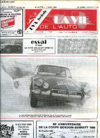 LA VIE DE L'AUTO N 15 - Essai d'une Austin-Healey Sprite par Didier Vialard, Les 24 heures Auto-Rtro de Lisieux, L'autobus de Lempdes, Le coup d'oeil du spcialiste - Pour reconnaitre tout de suite la marque d'une auto, Restaures en 84, Le rallye