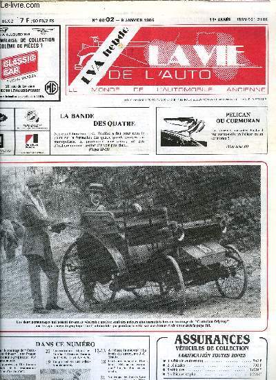 LA VIE DE L'AUTO N 2 - Sur le tournage de Centurion Odyssey, une fresque cinmatographique sur l'automobile, Restaures en 85 : Roman photo de la restauration d'une Citron C4G, Michelin et l'histoire du pneu radial (2e partie) : l'volution