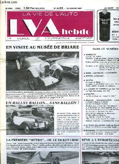 LA VIE DE L'AUTO N 3 - C'tait une gnome - Identifiez la Simca - Qu'est-elle devenue ? Bugatti sur la sellette, Coup d'oeil aux poussoirs hydrauliques - Comment rgler une Terrot POH, Le muse de Briare, Le muse du Bec-Helloin lanc a plein rgime