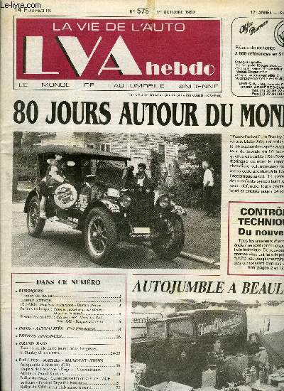 LA VIE DE L'AUTO N 575 - Projets de restauration - Barroud africain, Chrome, nickel et argent (suite) : Magie de la chimie, tour du monde en 80 jours : Jules, les gosses, la Stanley et les autres, Autojumble a Beaulieu (GB), Trophe de Gascogne a Nogaro