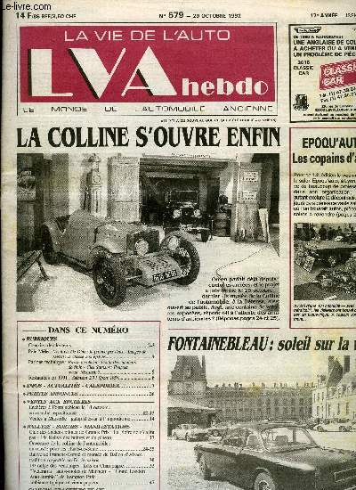 LA VIE DE L'AUTO N 579 - Vis-a-vis De Dion : la preuve par deux - Images de saison : la chasse aux paves, Presse a collecter : l'outil des tubulures de frein - Cls Surpans : Peugeot avant Metrinch ?, Enchres a Fontainebleau le 18 octobre : un march