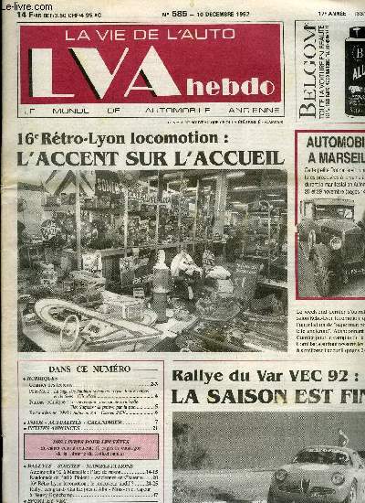 LA VIE DE L'AUTO N 585 - La saga des Panhard spciales : Dyna Junior belges et de sens - Clin d'oeil, Le vilebrequin : une sacre manivelle - Cls Surpans : la preuve par la pub, Automobilia 92 a Marseille : l'age de raison, Randonne de l'al a Piolenc