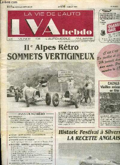 LA VIE DE L'AUTO N 616 - Pic-pic Tulipe ! - Le vent a souffl sur Alizs, Climatisation : un rfrgirateur se cache dans le moteur - Coupleur Smiths : exprience pratique, adresse anglaise, Sport et prestige a Silverstone, modestes en France
